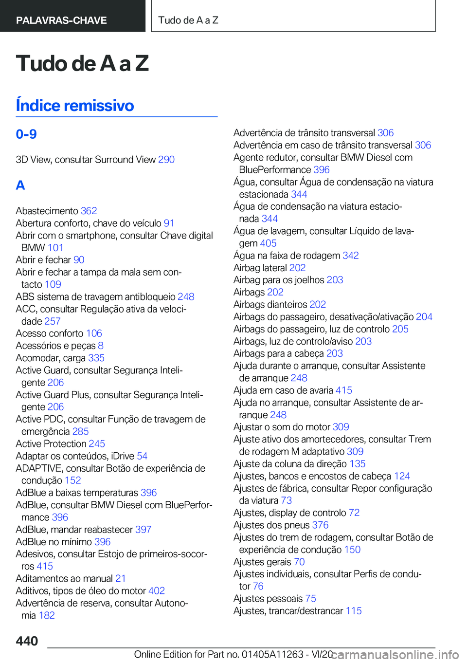 BMW 4 SERIES COUPE 2021  Manual do condutor (in Portuguese) �T�u�d�o��d�e��A��a��Z
�