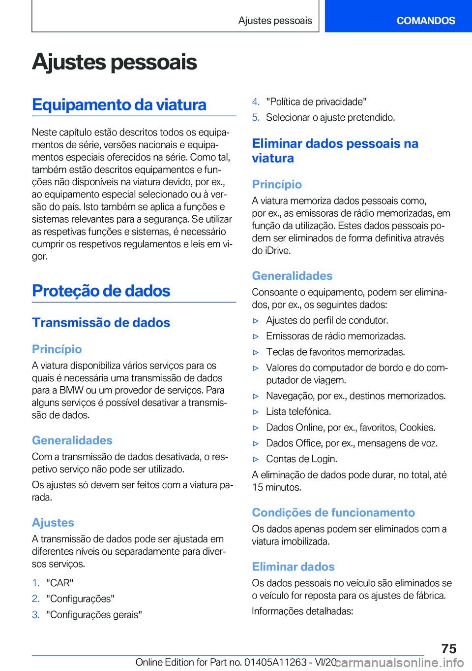 BMW 4 SERIES COUPE 2021  Manual do condutor (in Portuguese) �A�j�u�s�t�e�s��p�e�s�s�o�a�i�s�E�q�u�i�p�a�m�e�n�t�o��d�a��v�i�a�t�u�r�a
�N�e�s�t�e��c�a�p�