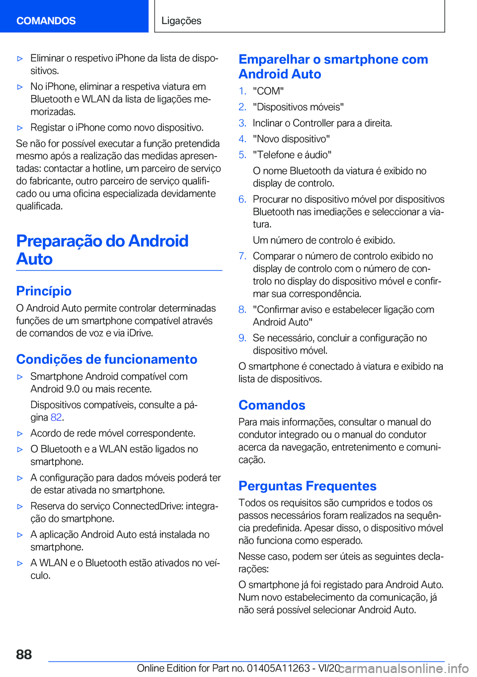 BMW 4 SERIES COUPE 2021  Manual do condutor (in Portuguese) 'x�E�l�i�m�i�n�a�r��o��r�e�s�p�e�t�i�v�o��i�P�h�o�n�e��d�a��l�i�s�t�a��d�e��d�i�s�p�oª
�s�i�t�i�v�o�s�.'x�N�o��i�P�h�o�n�e�,��e�l�i�m�i�n�a�r��a��r�e�s�p�e�t�i�v�a��v�i�a�t�u�r�a