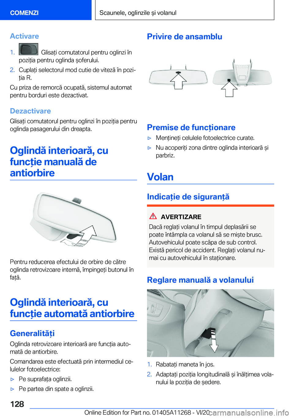 BMW 4 SERIES COUPE 2021  Ghiduri De Utilizare (in Romanian) �A�c�t�i�v�a�r�e�1�.���G�l�i�s�a*�i��c�o�m�u�t�a�t�o�r�u�l��p�e�n�t�r�u��o�g�l�i�n�z�i��