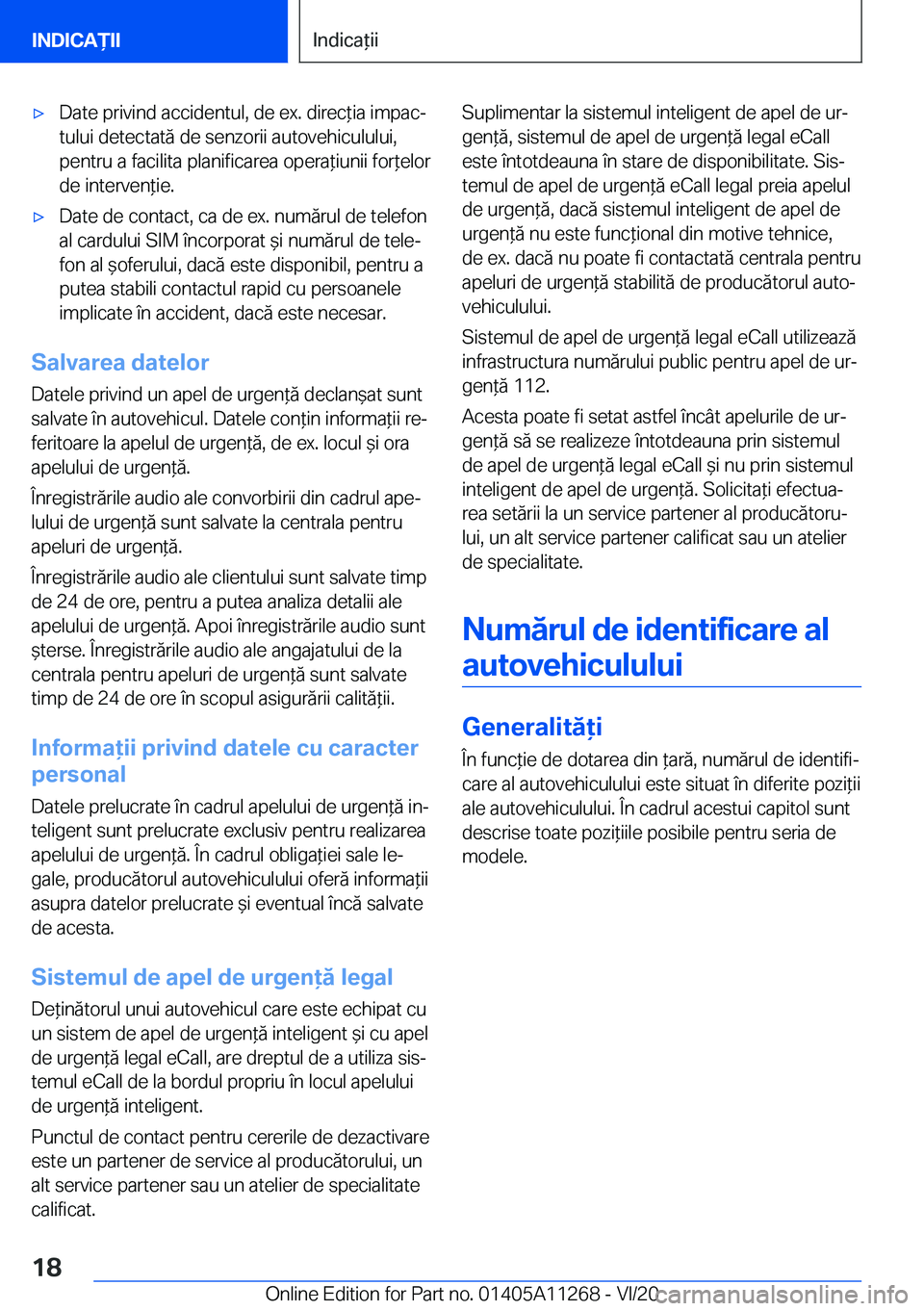 BMW 4 SERIES COUPE 2021  Ghiduri De Utilizare (in Romanian) 'x�D�a�t�e��p�r�i�v�i�n�d��a�c�c�i�d�e�n�t�u�l�,��d�e��e�x�.��d�i�r�e�c*�i�a��i�m�p�a�cj
�t�u�l�u�i��d�e�t�e�c�t�a�t�ă��d�e��s�e�n�z�o�r�i�i��a�u�t�o�v�e�h�i�c�u�l�u�l�u�i�, �p�e�n�t�