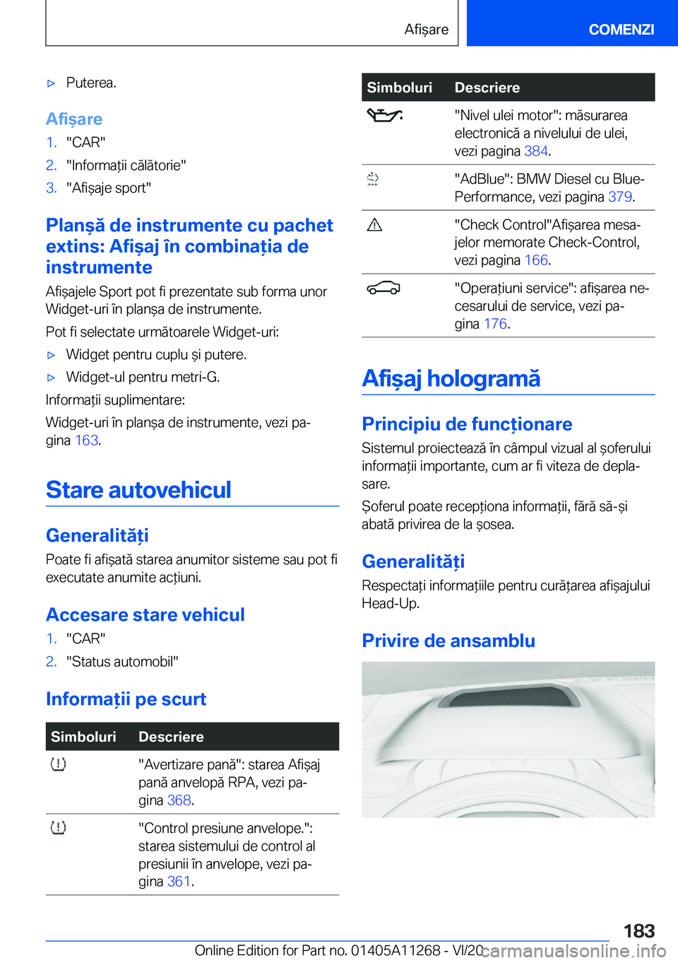 BMW 4 SERIES COUPE 2021  Ghiduri De Utilizare (in Romanian) 'x�P�u�t�e�r�e�a�.
�A�f�i&�a�r�e
�1�.��C�A�R��2�.��I�n�f�o�r�m�a*�i�i��c�ă�l�ă�t�o�r�i�e��3�.��A�f�i&�a�j�e��s�p�o�r�t�
�P�l�a�n&�