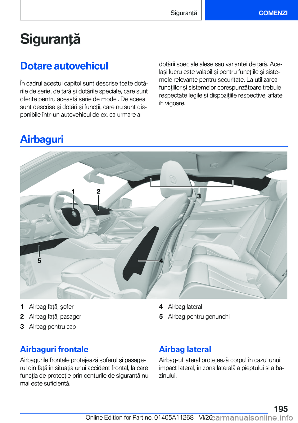 BMW 4 SERIES COUPE 2021  Ghiduri De Utilizare (in Romanian) �S�i�g�u�r�a�n�