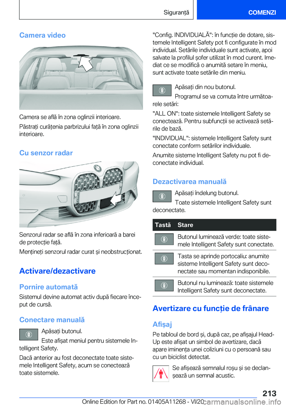 BMW 4 SERIES COUPE 2021  Ghiduri De Utilizare (in Romanian) �C�a�m�e�r�a��v�i�d�e�o
�C�a�m�e�r�a��s�e��a�f�l�ă��