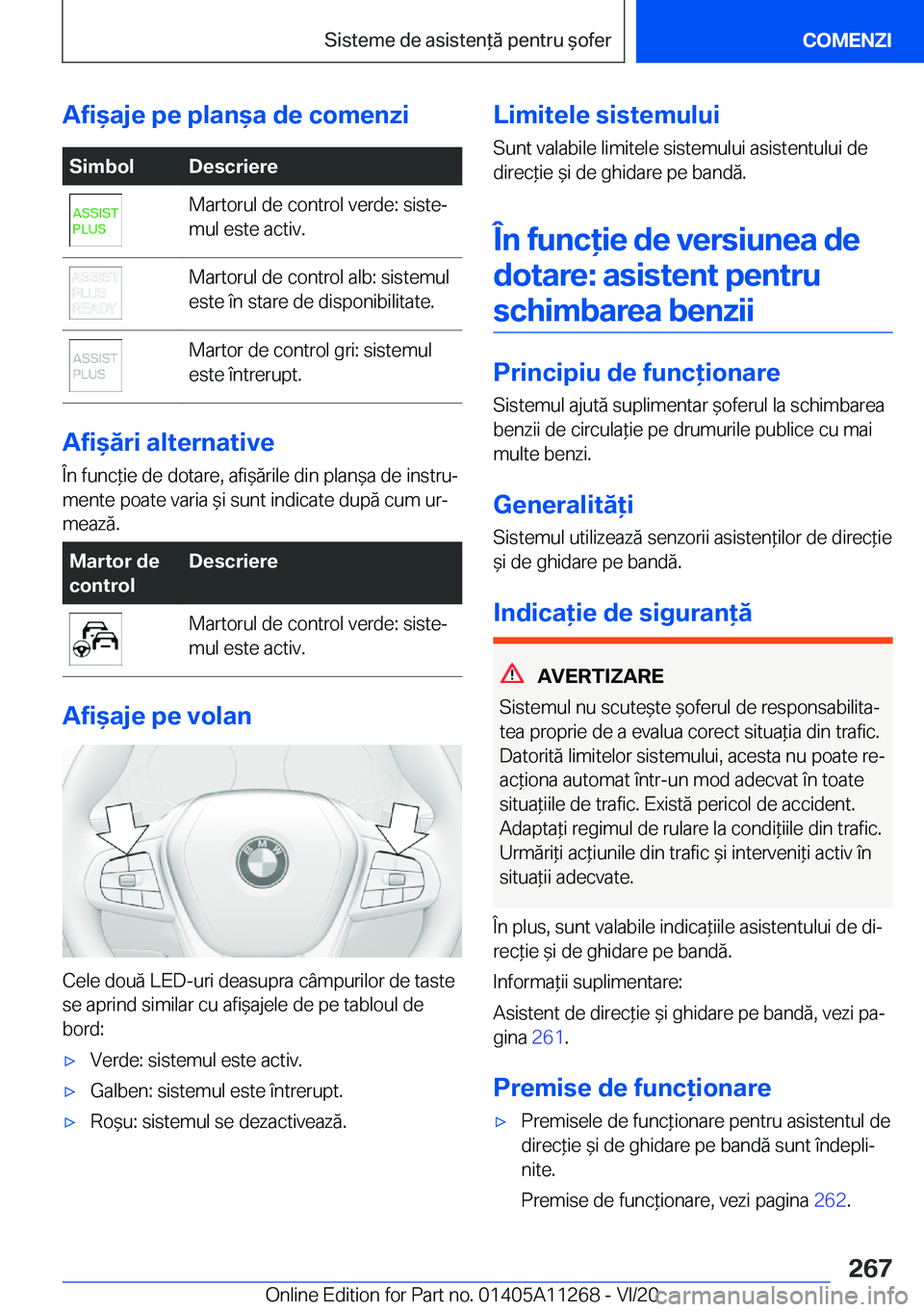 BMW 4 SERIES COUPE 2021  Ghiduri De Utilizare (in Romanian) �A�f�i&�a�j�e��p�e��p�l�a�n&�a��d�e��c�o�m�e�n�z�i�S�i�m�b�o�l�D�e�s�c�r�i�e�r�e�M�a�r�t�o�r�u�l��d�e��c�o�n�t�r�o�l��v�e�r�d�e�:��s�i�s�t�ej
�m�u�l��e�s�t�e��a�c�t�i�v�.�M�a�r�t�o�r�u�l�