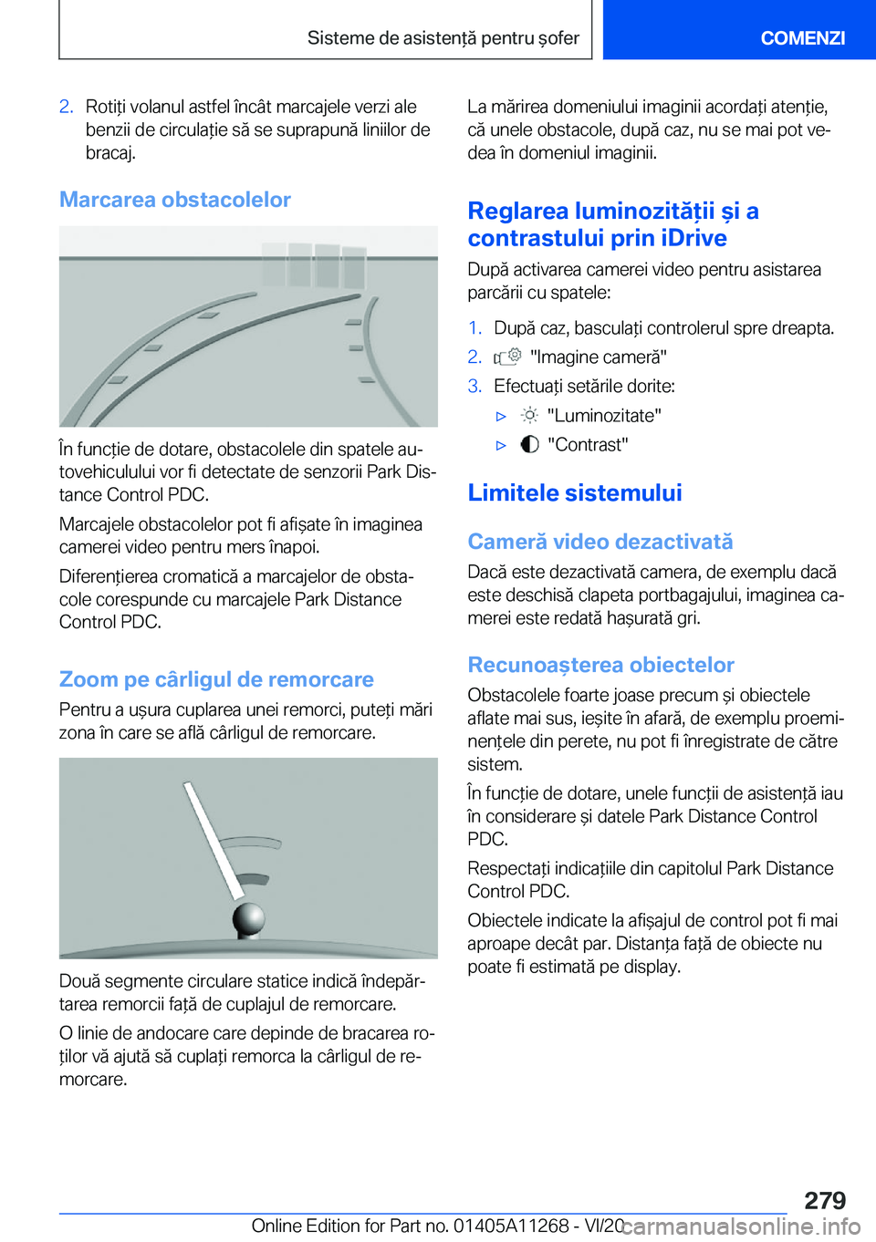 BMW 4 SERIES COUPE 2021  Ghiduri De Utilizare (in Romanian) �2�.�R�o�t�i*�i��v�o�l�a�n�u�l��a�s�t�f�e�l��