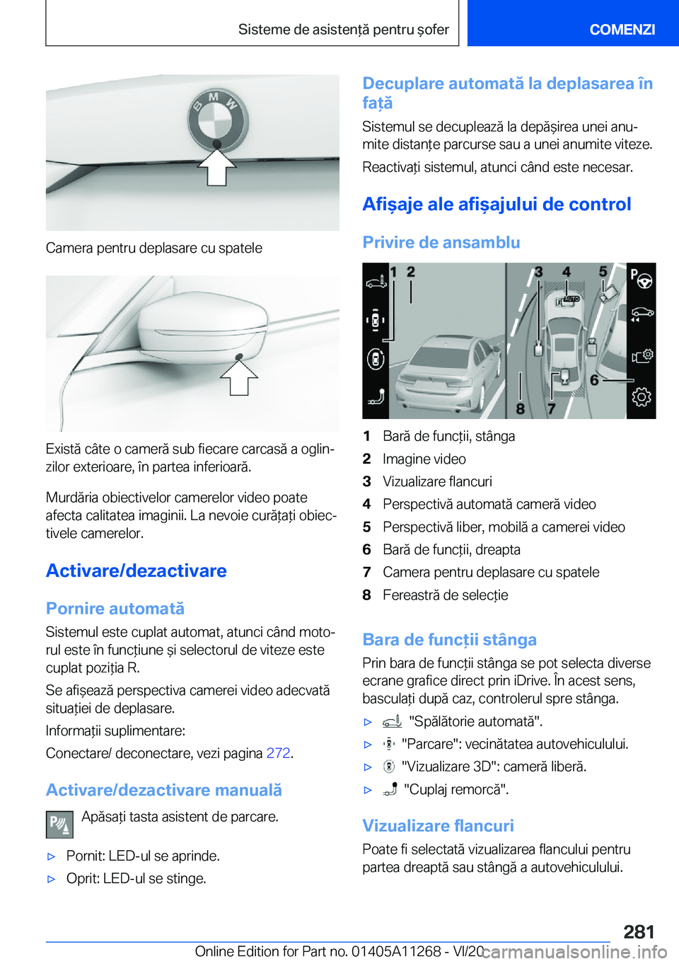 BMW 4 SERIES COUPE 2021  Ghiduri De Utilizare (in Romanian) �C�a�m�e�r�a��p�e�n�t�r�u��d�e�p�l�a�s�a�r�e��c�u��s�p�a�t�e�l�e
�E�x�i�s�t�ă��c�