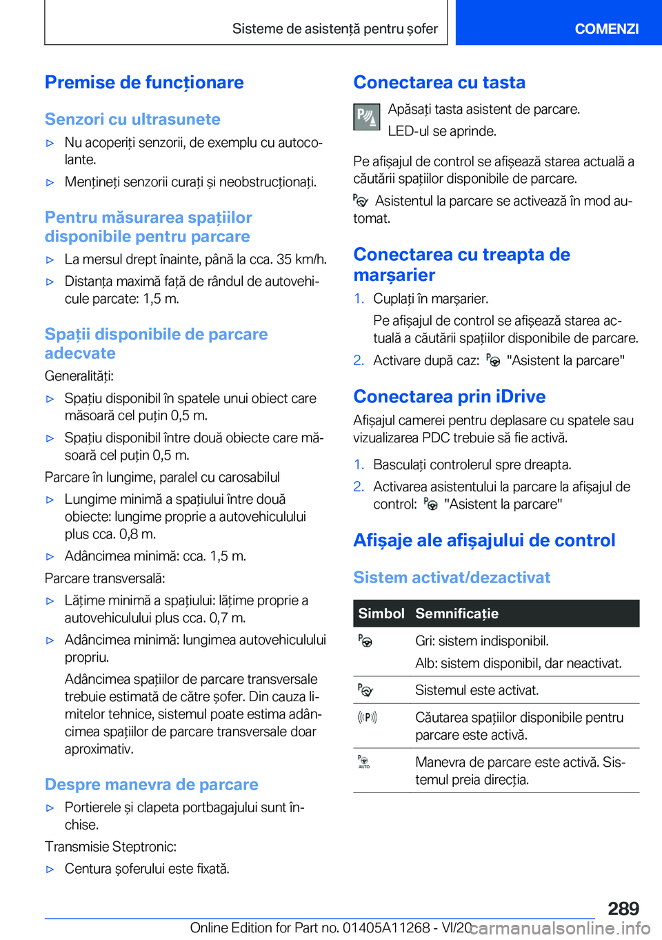 BMW 4 SERIES COUPE 2021  Ghiduri De Utilizare (in Romanian) �P�r�e�m�i�s�e��d�e��f�u�n�c�i�o�n�a�r�e�S�e�n�z�o�r�i��c�u��u�l�t�r�a�s�u�n�e�t�e'x�N�u��a�c�o�p�e�r�i*�i��s�e�n�z�o�r�i�i�,��d�e��e�x�e�m�p�l�u��c�u��a�u�t�o�c�oj
�l�a�n�t�e�.'