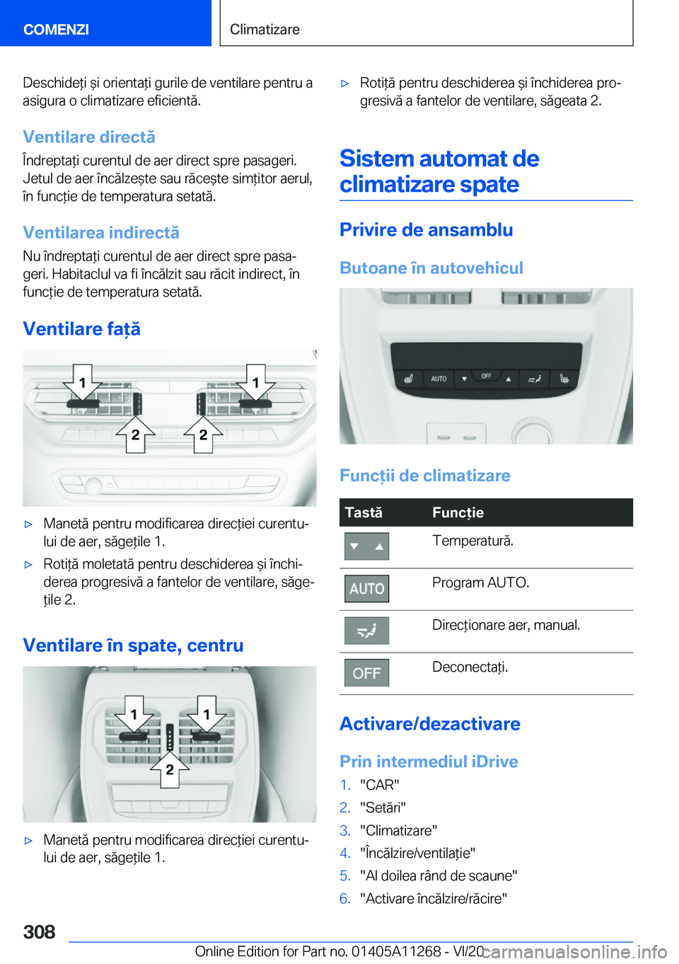 BMW 4 SERIES COUPE 2021  Ghiduri De Utilizare (in Romanian) �D�e�s�c�h�i�d�e*�i�&�i��o�r�i�e�n�t�a*�i��g�u�r�i�l�e��d�e��v�e�n�t�i�l�a�r�e��p�e�n�t�r�u��a�a�s�i�g�u�r�a��o��c�l�i�m�a�t�i�z�a�r�e��e�f�i�c�i�e�n�t�ă�.
�V�e�n�t�i�l�a�r�e��d�i�r�e�c