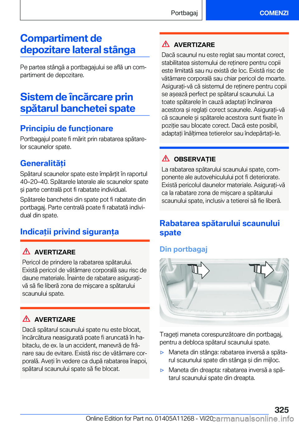 BMW 4 SERIES COUPE 2021  Ghiduri De Utilizare (in Romanian) �C�o�m�p�a�r�t�i�m�e�n�t��d�e�d�e�p�o�z�i�t�a�r�e��l�a�t�e�r�a�l��s�t�