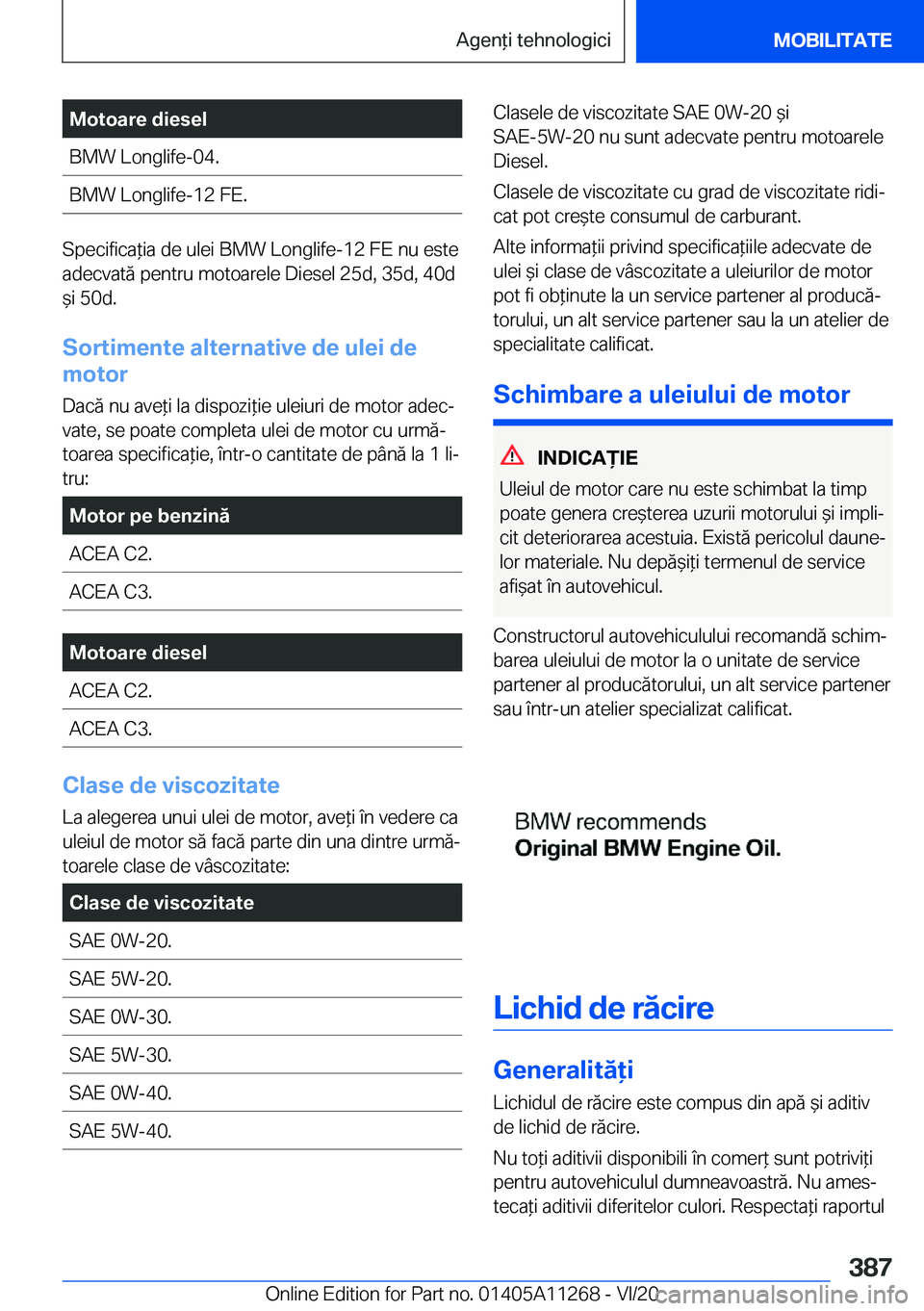 BMW 4 SERIES COUPE 2021  Ghiduri De Utilizare (in Romanian) �M�o�t�o�a�r�e��d�i�e�s�e�l�B�M�W��L�o�n�g�l�i�f�e�-�0�4�.�B�M�W��L�o�n�g�l�i�f�e�-�1�2��F�E�.
�S�p�e�c�i�f�i�c�a*�i�a��d�e��u�l�e�i��B�M�W��L�o�n�g�l�i�f�e�-�1�2��F�E��n�u��e�s�t�e�a�d�e�
