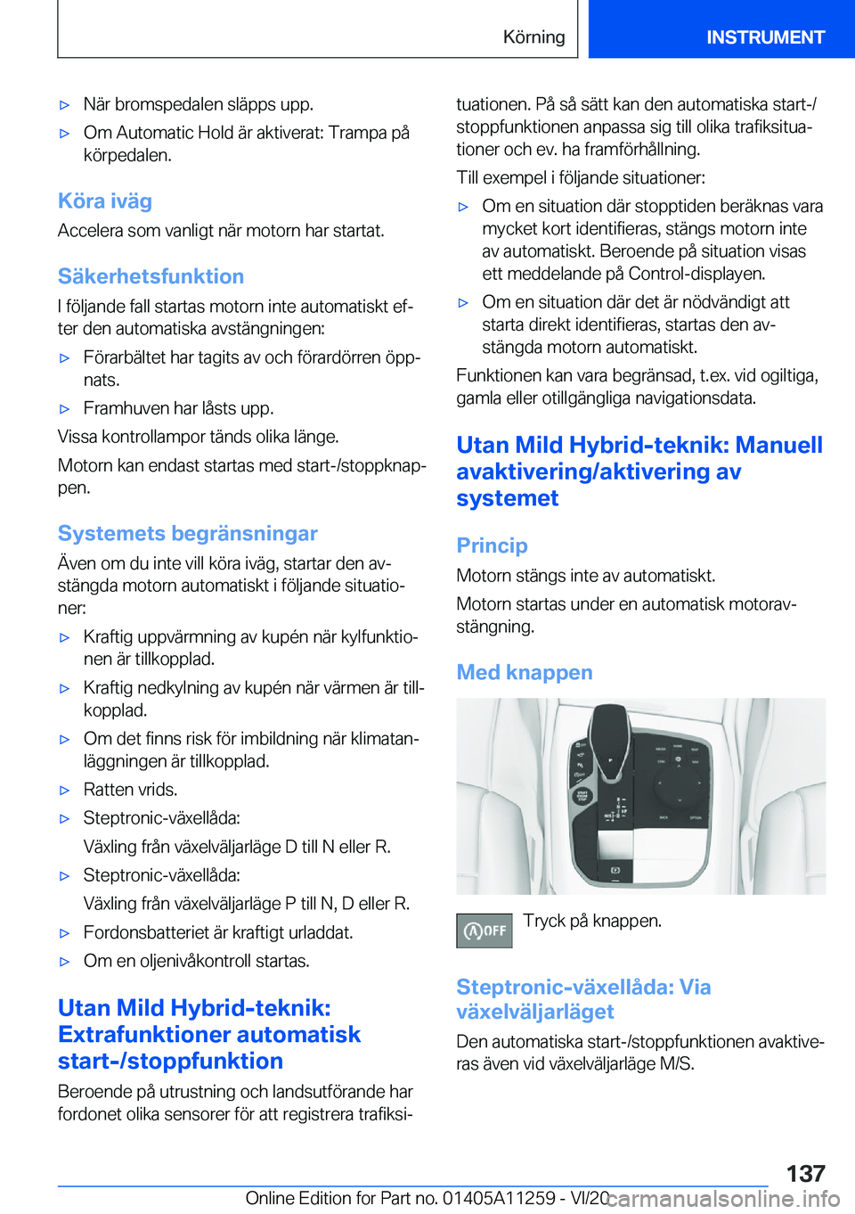 BMW 4 SERIES COUPE 2021  InstruktionsbÖcker (in Swedish) 'x�N�ä�r��b�r�o�m�s�p�e�d�a�l�e�n��s�l�ä�p�p�s��u�p�p�.'x�O�m��A�u�t�o�m�a�t�i�c��H�o�l�d��ä�r��a�k�t�i�v�e�r�a�t�:��T�r�a�m�p�a��p�å
�k�