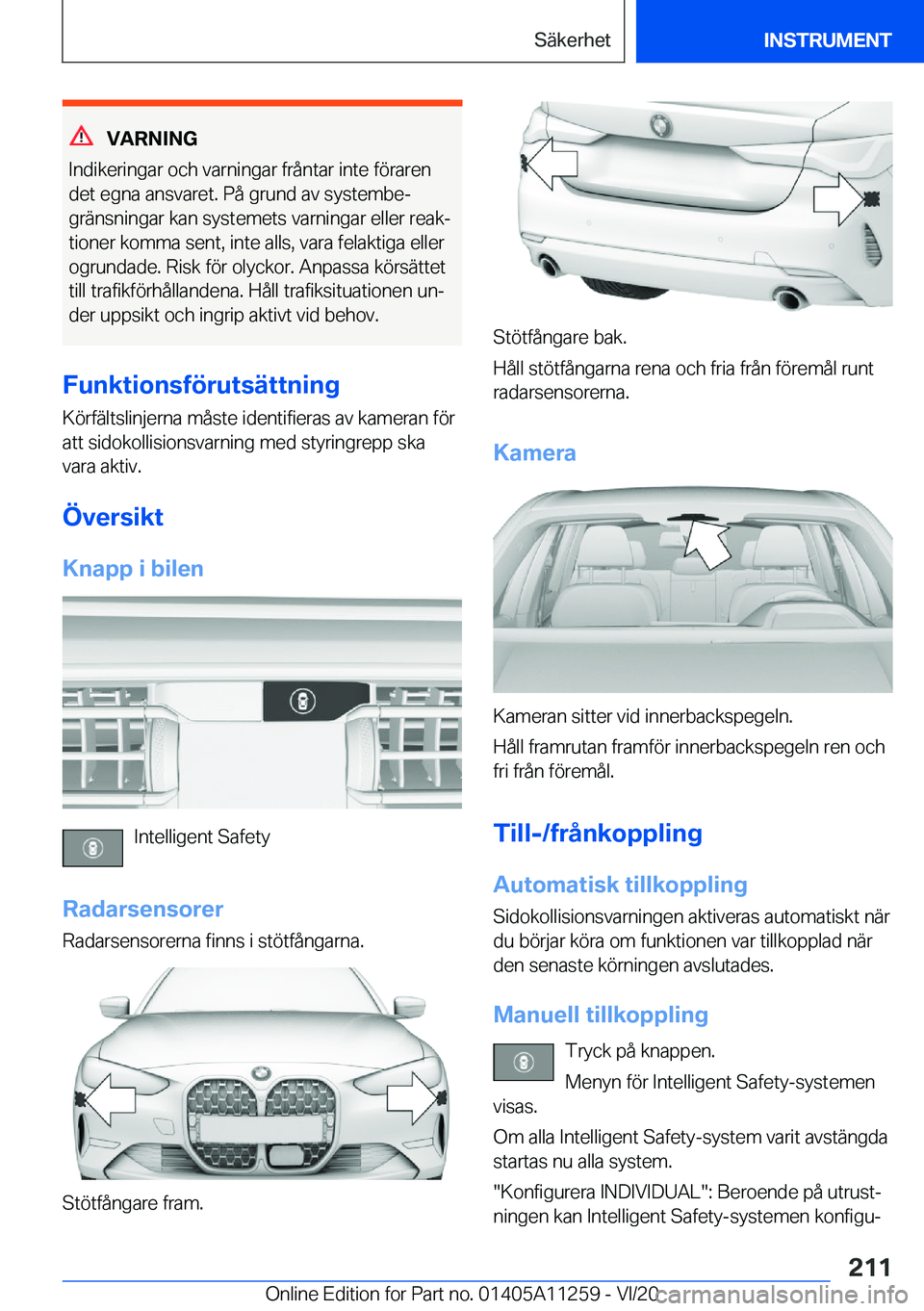 BMW 4 SERIES COUPE 2021  InstruktionsbÖcker (in Swedish) �V�A�R�N�I�N�G
�I�n�d�i�k�e�r�i�n�g�a�r��o�c�h��v�a�r�n�i�n�g�a�r��f�r�å�n�t�a�r��i�n�t�e��f�