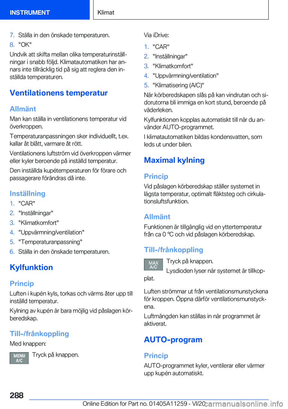 BMW 4 SERIES COUPE 2021  InstruktionsbÖcker (in Swedish) �7�.�S�t�ä�l�l�a��i�n��d�e�n��
