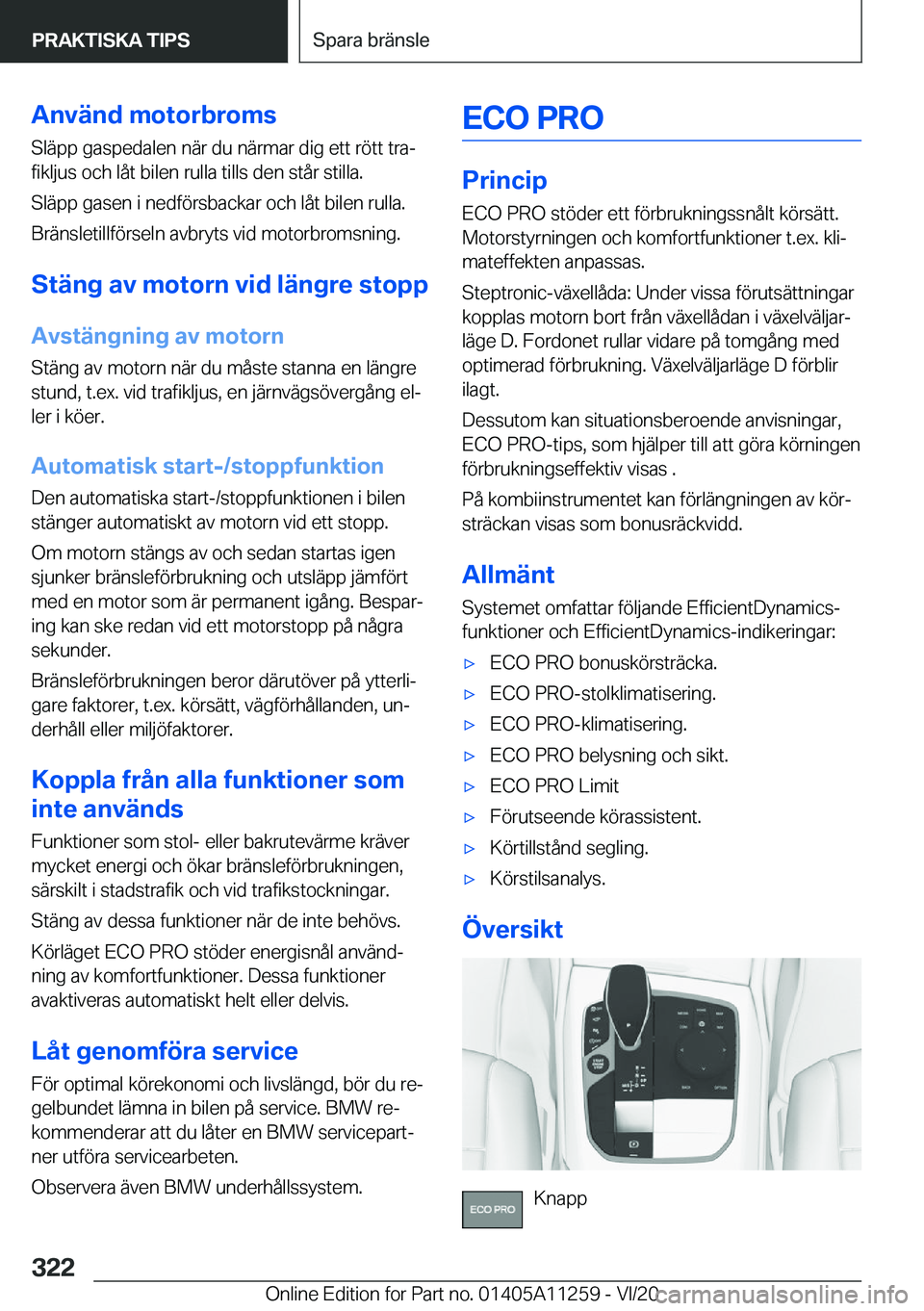BMW 4 SERIES COUPE 2021  InstruktionsbÖcker (in Swedish) �A�n�v�ä�n�d��m�o�t�o�r�b�r�o�m�s�S�l�ä�p�p��g�a�s�p�e�d�a�l�e�n��n�ä�r��d�u��n�ä�r�m�a�r��d�i�g��e�t�t��r�