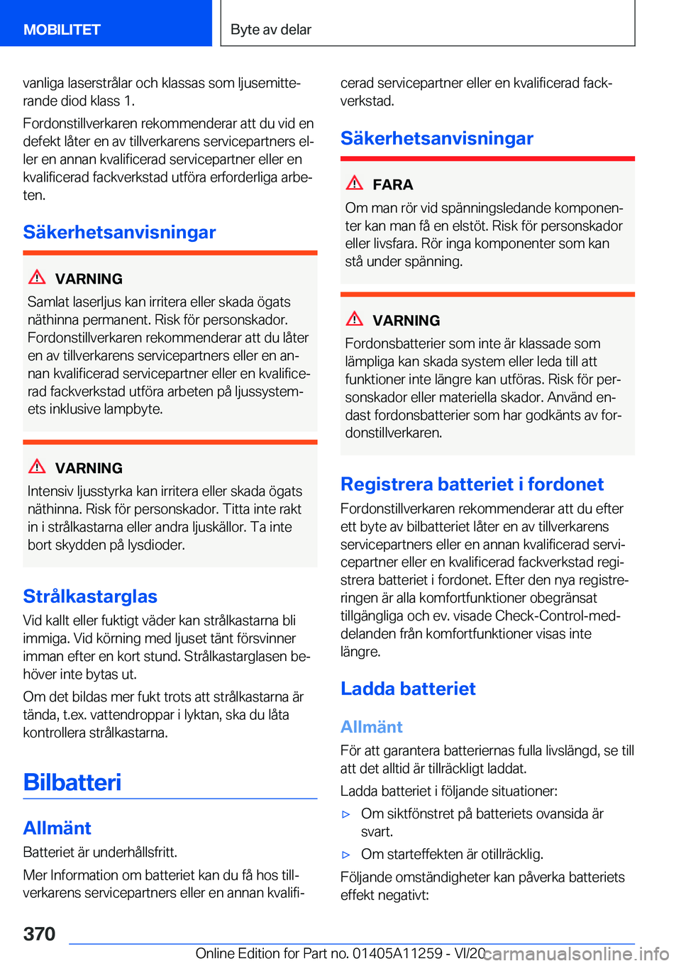 BMW 4 SERIES COUPE 2021  InstruktionsbÖcker (in Swedish) �v�a�n�l�i�g�a��l�a�s�e�r�s�t�r�å�l�a�r��o�c�h��k�l�a�s�s�a�s��s�o�m��l�j�u�s�e�m�i�t�t�ej
�r�a�n�d�e��d�i�o�d��k�l�a�s�s��1�.
�F�o�r�d�o�n�s�t�i�l�l�v�e�r�k�a�r�e�n��r�e�k�o�m�m�e�n�d�e�r�
