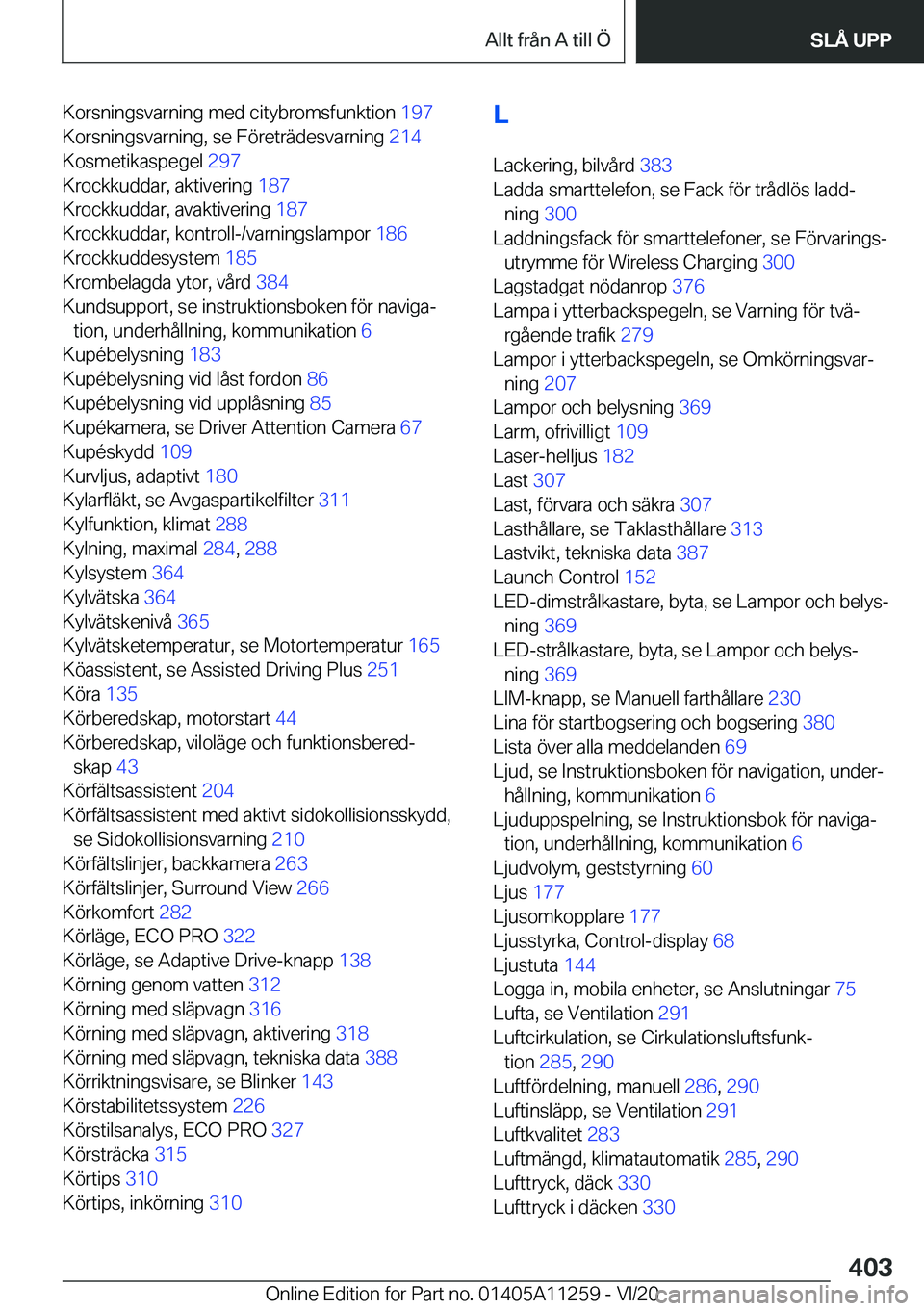 BMW 4 SERIES COUPE 2021  InstruktionsbÖcker (in Swedish) �K�o�r�s�n�i�n�g�s�v�a�r�n�i�n�g��m�e�d��c�i�t�y�b�r�o�m�s�f�u�n�k�t�i�o�n��1�9�7�
�K�o�r�s�n�i�n�g�s�v�a�r�n�i�n�g�,��s�e��F�