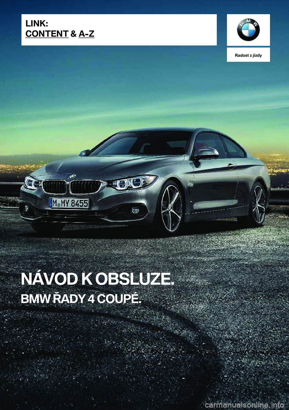 BMW 4 SERIES COUPE 2020  Návod na použití (in Czech) �R�a�d�o�s�t��z��j�