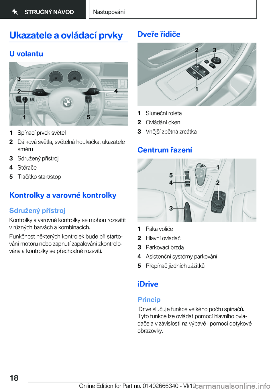 BMW 4 SERIES COUPE 2020  Návod na použití (in Czech) �U�k�a�z�a�t�e�l�e��a��o�v�l�