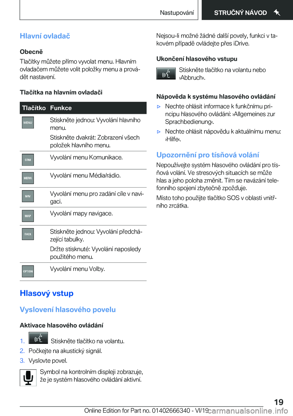 BMW 4 SERIES COUPE 2020  Návod na použití (in Czech) �H�l�a�v�n�