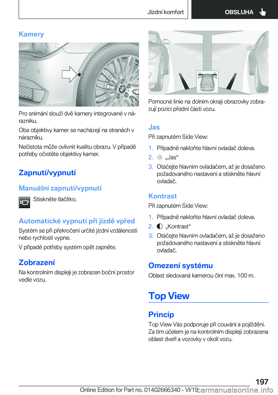 BMW 4 SERIES COUPE 2020  Návod na použití (in Czech) �K�a�m�e�r�y
�P�r�o��s�n�