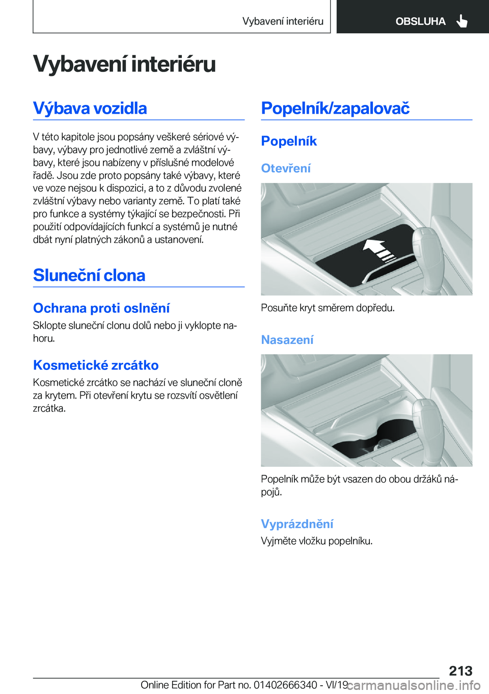 BMW 4 SERIES COUPE 2020  Návod na použití (in Czech) �V�y�b�a�v�e�n�