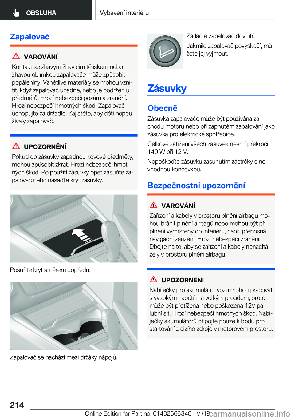 BMW 4 SERIES COUPE 2020  Návod na použití (in Czech) �Z�a�p�a�l�o�v�a�č
�V�A�R�O�V�