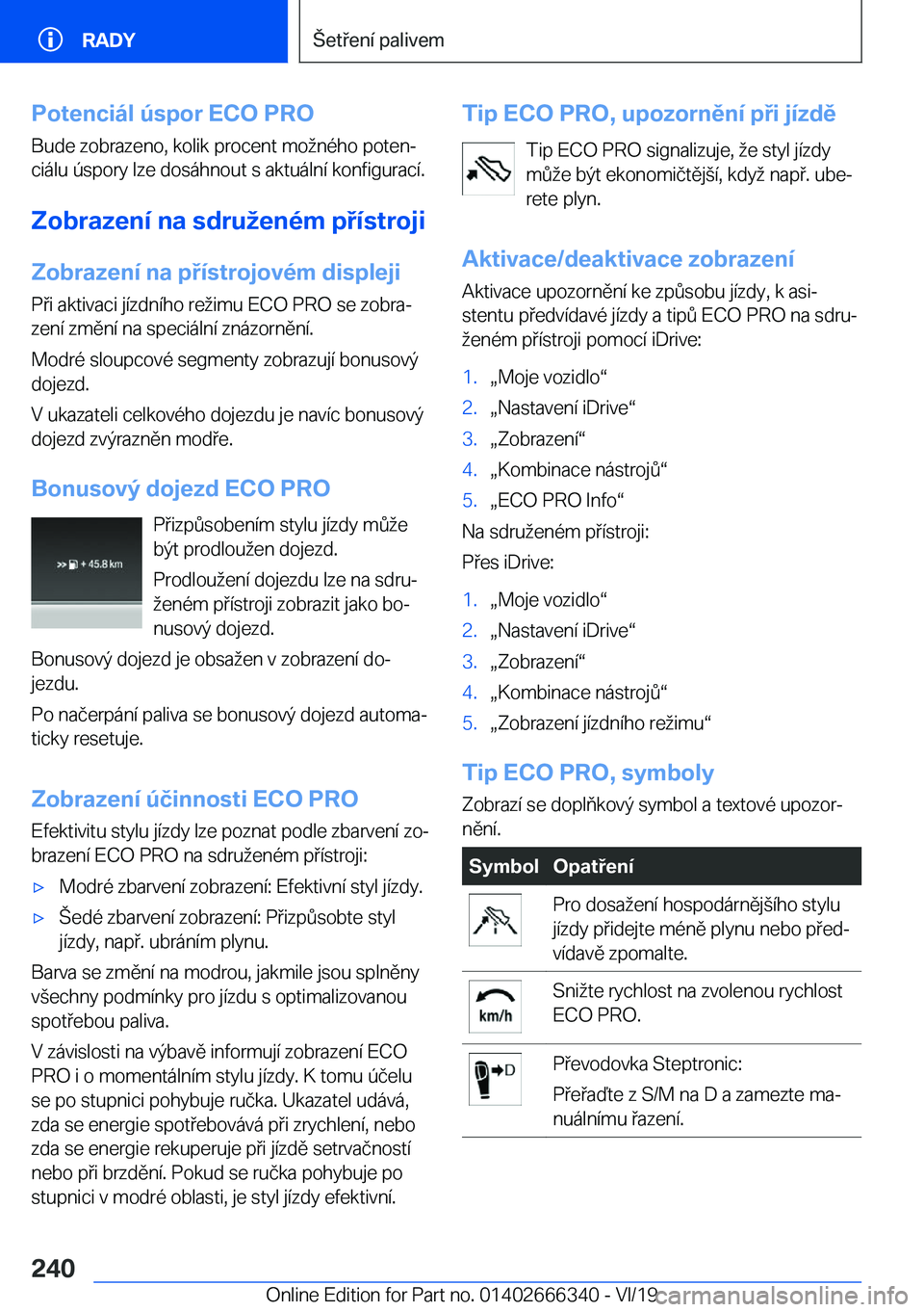 BMW 4 SERIES COUPE 2020  Návod na použití (in Czech) �P�o�t�e�n�c�i�