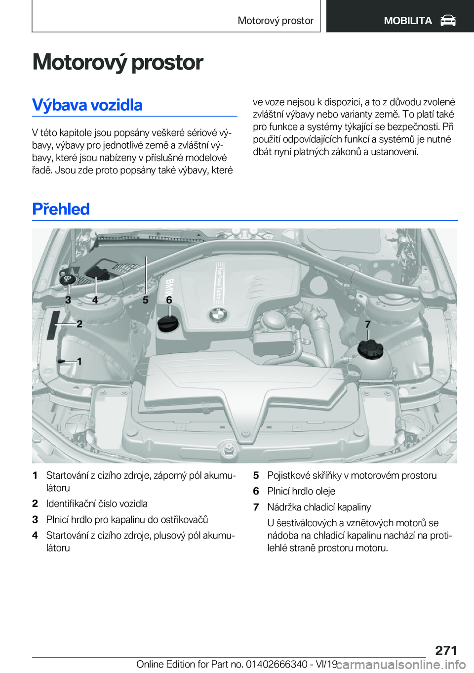 BMW 4 SERIES COUPE 2020  Návod na použití (in Czech) �M�o�t�o�r�o�v�
