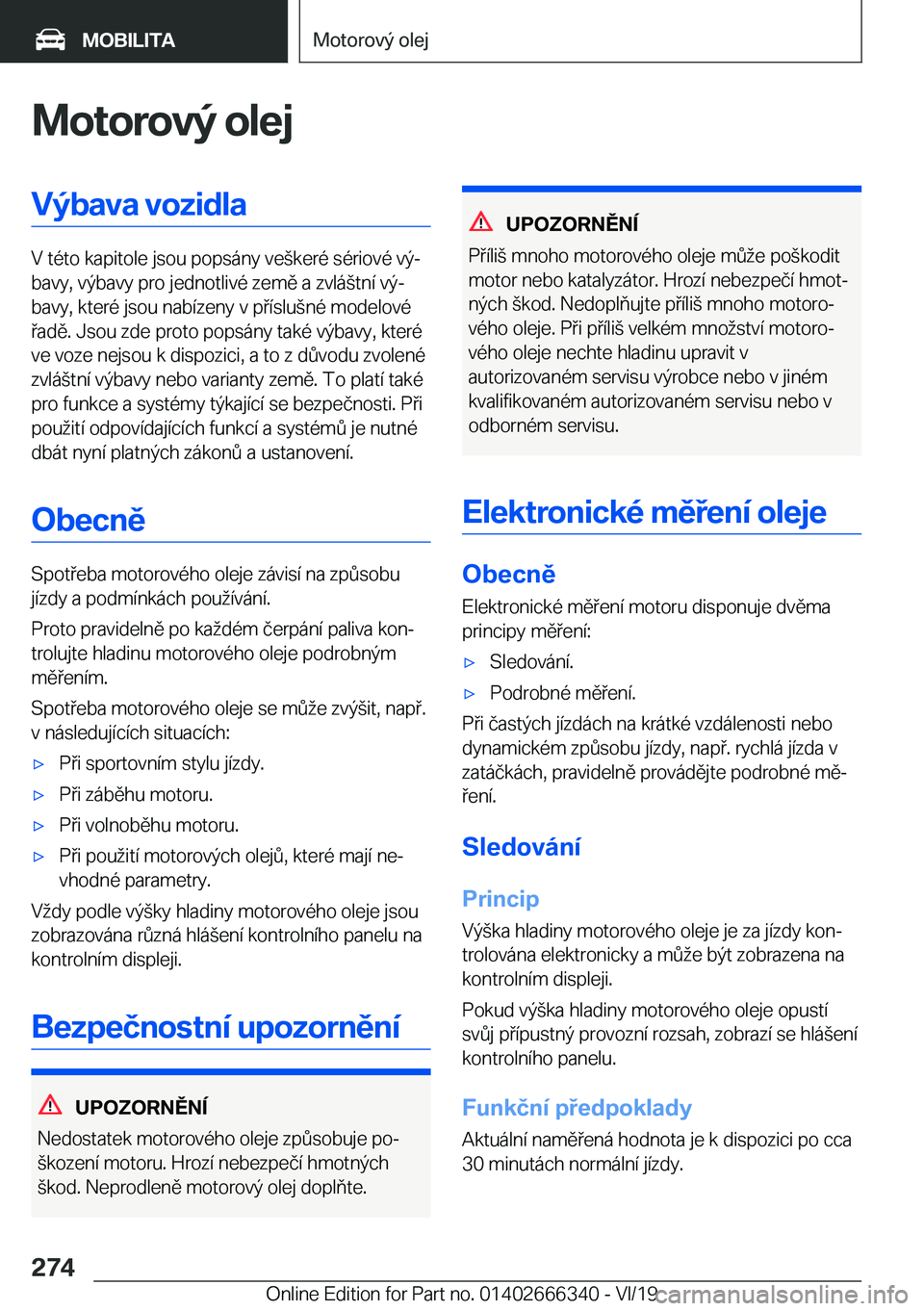 BMW 4 SERIES COUPE 2020  Návod na použití (in Czech) �M�o�t�o�r�o�v�