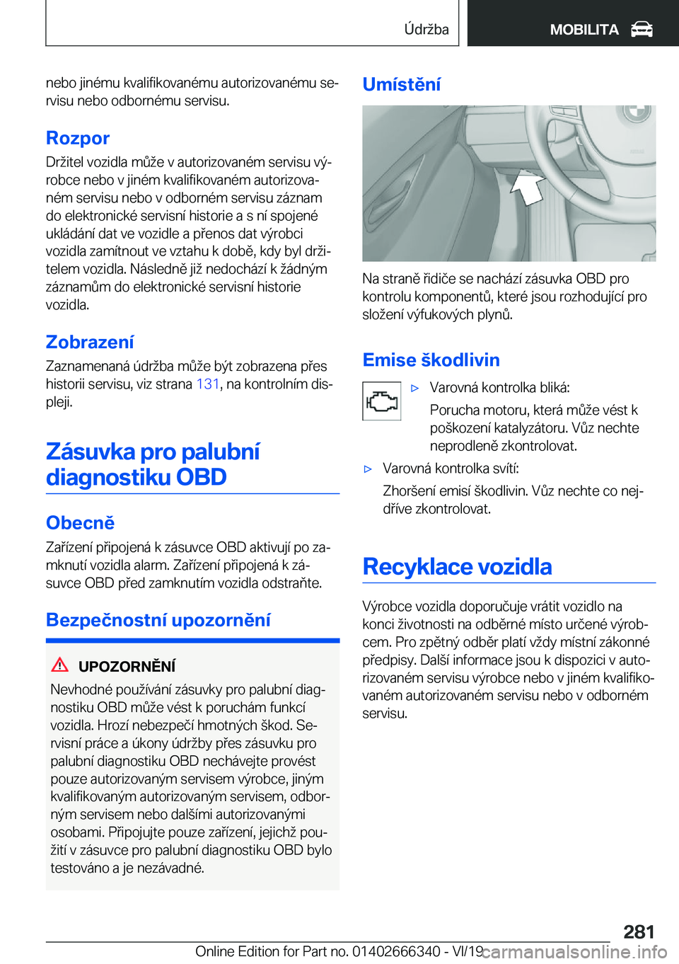 BMW 4 SERIES COUPE 2020  Návod na použití (in Czech) �n�e�b�o��j�i�n�