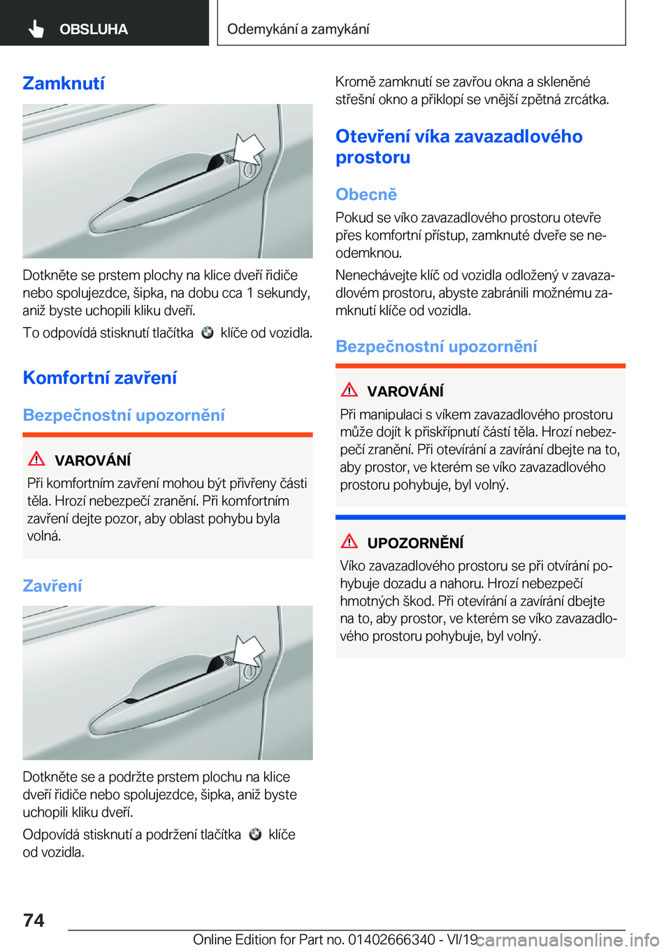 BMW 4 SERIES COUPE 2020  Návod na použití (in Czech) �Z�a�m�k�n�u�t�