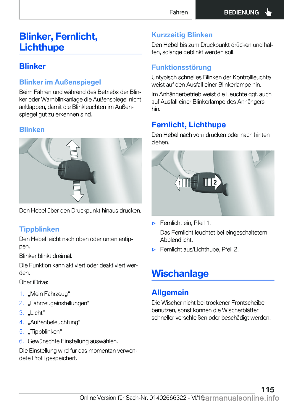 BMW 4 SERIES COUPE 2020  Betriebsanleitungen (in German) �B�l�i�n�k�e�r�,��F�e�r�n�l�i�c�h�t�,�L�i�c�h�t�h�u�p�e
�B�l�i�n�k�e�r
�B�l�i�n�k�e�r��i�m��A�u�