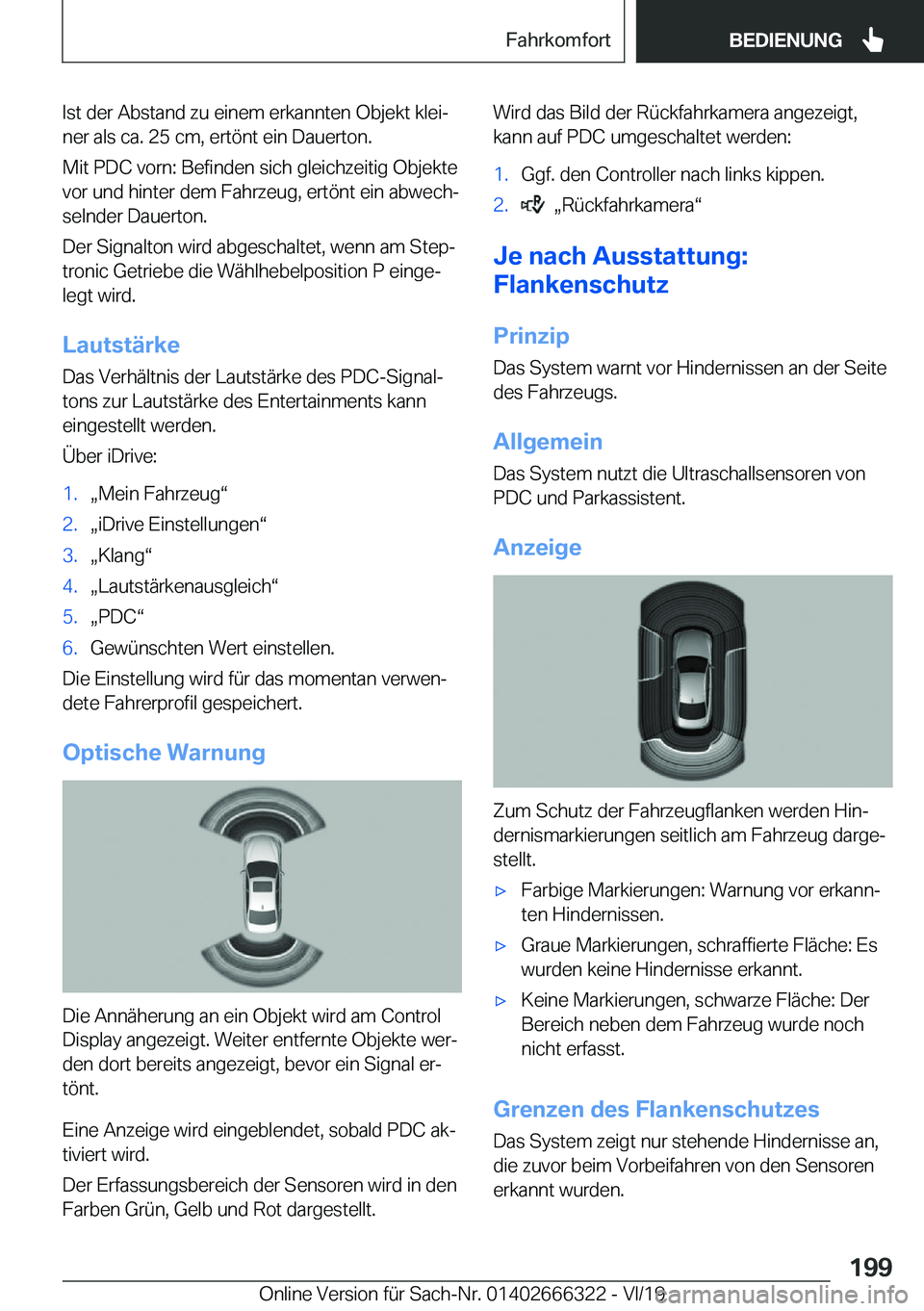 BMW 4 SERIES COUPE 2020  Betriebsanleitungen (in German) �I�s�t��d�e�r��A�b�s�t�a�n�d��z�u��e�i�n�e�m��e�r�k�a�n�n�t�e�n��O�b�j�e�k�t��k�l�e�ij�n�e�r��a�l�s��c�a�.��2�5��c�m�,��e�r�t�