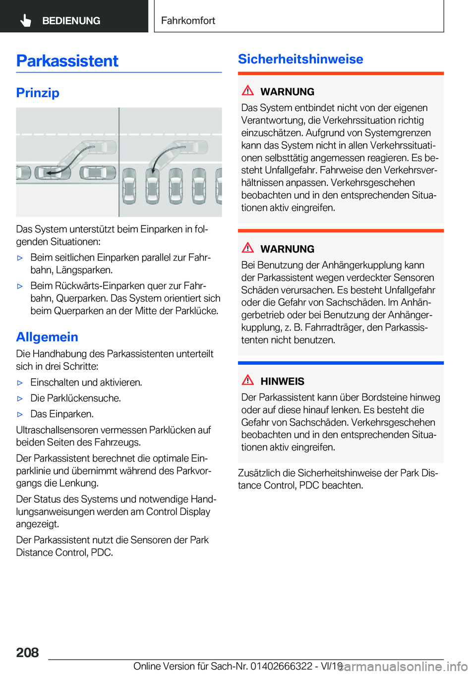 BMW 4 SERIES COUPE 2020  Betriebsanleitungen (in German) �P�a�r�k�a�s�s�i�s�t�e�n�t
�P�r�i�n�z�i�p
�D�a�s��S�y�s�t�e�m��u�n�t�e�r�s�t�