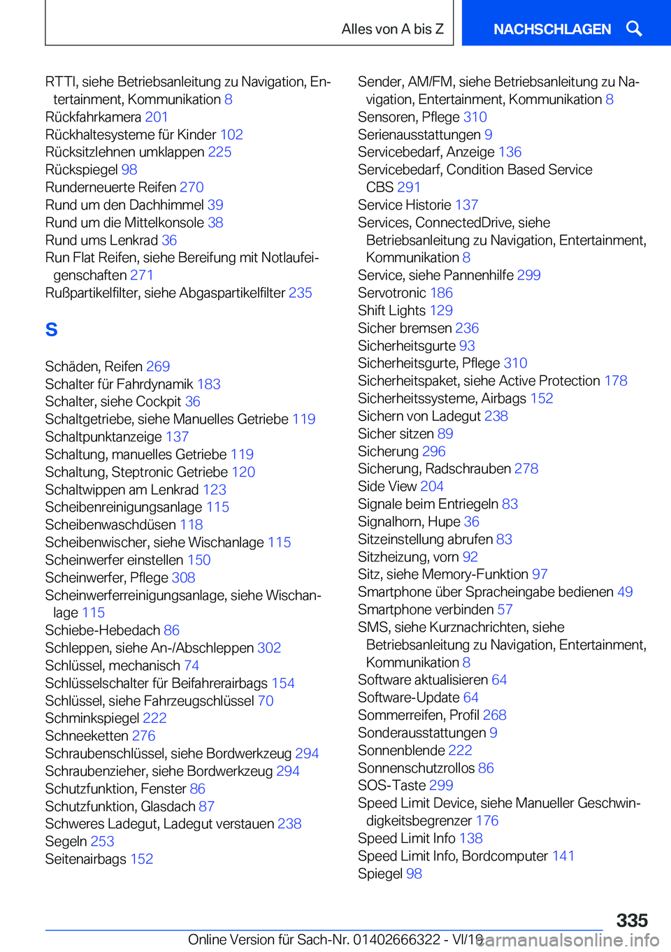 BMW 4 SERIES COUPE 2020  Betriebsanleitungen (in German) �R�T�T�I�,��s�i�e�h�e��B�e�t�r�i�e�b�s�a�n�l�e�i�t�u�n�g��z�u��N�a�v�i�g�a�t�i�o�n�,��E�nj�t�e�r�t�a�i�n�m�e�n�t�,��K�o�m�m�u�n�i�k�a�t�i�o�n� �8�
�R�