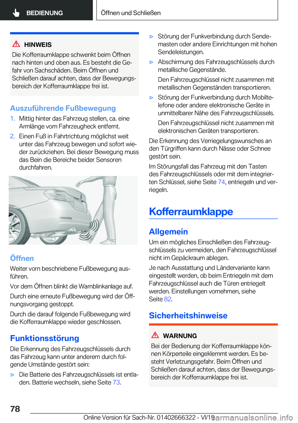 BMW 4 SERIES COUPE 2020  Betriebsanleitungen (in German) �H�I�N�W�E�I�S
�D�i�e��K�o�f�f�e�r�r�a�u�m�k�l�a�p�p�e��s�c�h�w�e�n�k�t��b�e�i�m��