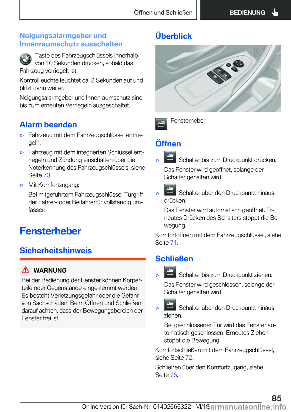 BMW 4 SERIES COUPE 2020  Betriebsanleitungen (in German) �N�e�i�g�u�n�g�s�a�l�a�r�m�g�e�b�e�r��u�n�d
�I�n�n�e�n�r�a�u�m�s�c�h�u�t�z��a�u�s�s�c�h�a�l�t�e�n
�T�a�s�t�e��d�e�s��F�a�h�r�z�e�u�g�s�c�h�l�