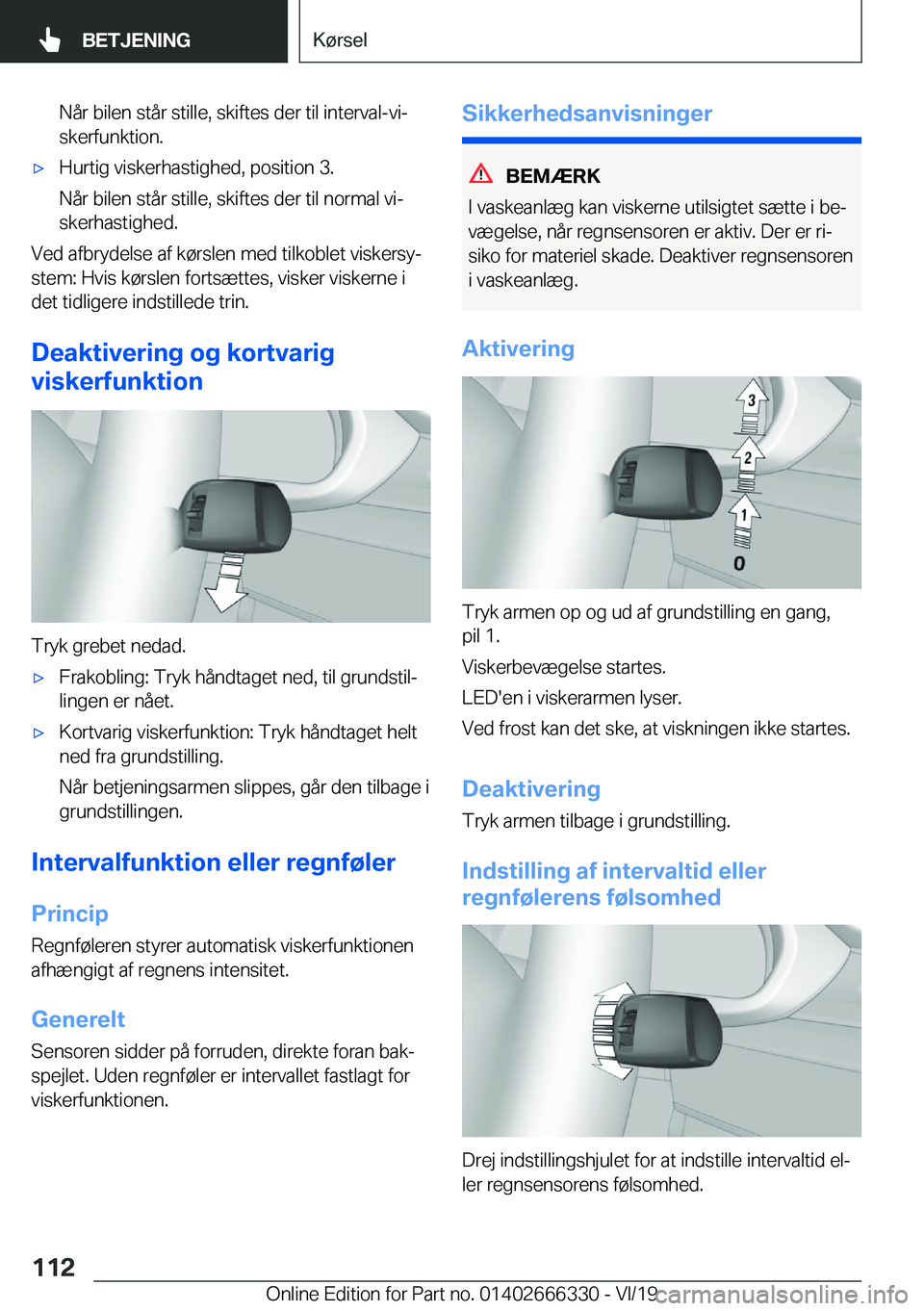 BMW 4 SERIES COUPE 2020  InstruktionsbØger (in Danish) �N�å�r��b�i�l�e�n��s�t�å�r��s�t�i�l�l�e�,��s�k�i�f�t�e�s��d�e�r��t�i�l��i�n�t�e�r�v�a�l�-�v�ij�s�k�e�r�f�u�n�k�t�i�o�n�.'x�H�u�r�t�i�g��v�i�s�k�e�r�h�a�s�t�i�g�h�e�d�,��p�o�s�i�t�i�o�n