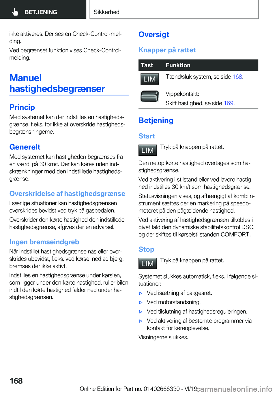 BMW 4 SERIES COUPE 2020  InstruktionsbØger (in Danish) �i�k�k�e��a�k�t�i�v�e�r�e�s�.��D�e�r��s�e�s��e�n��C�h�e�c�k�-�C�o�n�t�r�o�l�-�m�e�lj
�d�i�n�g�.
�V�e�d��b�e�g�r�æ�n�s�e�t��f�u�n�k�t�i�o�n��v�i�s�e�s��C�h�e�c�k�-�C�o�n�t�r�o�l�-
�m�e�l�d�i