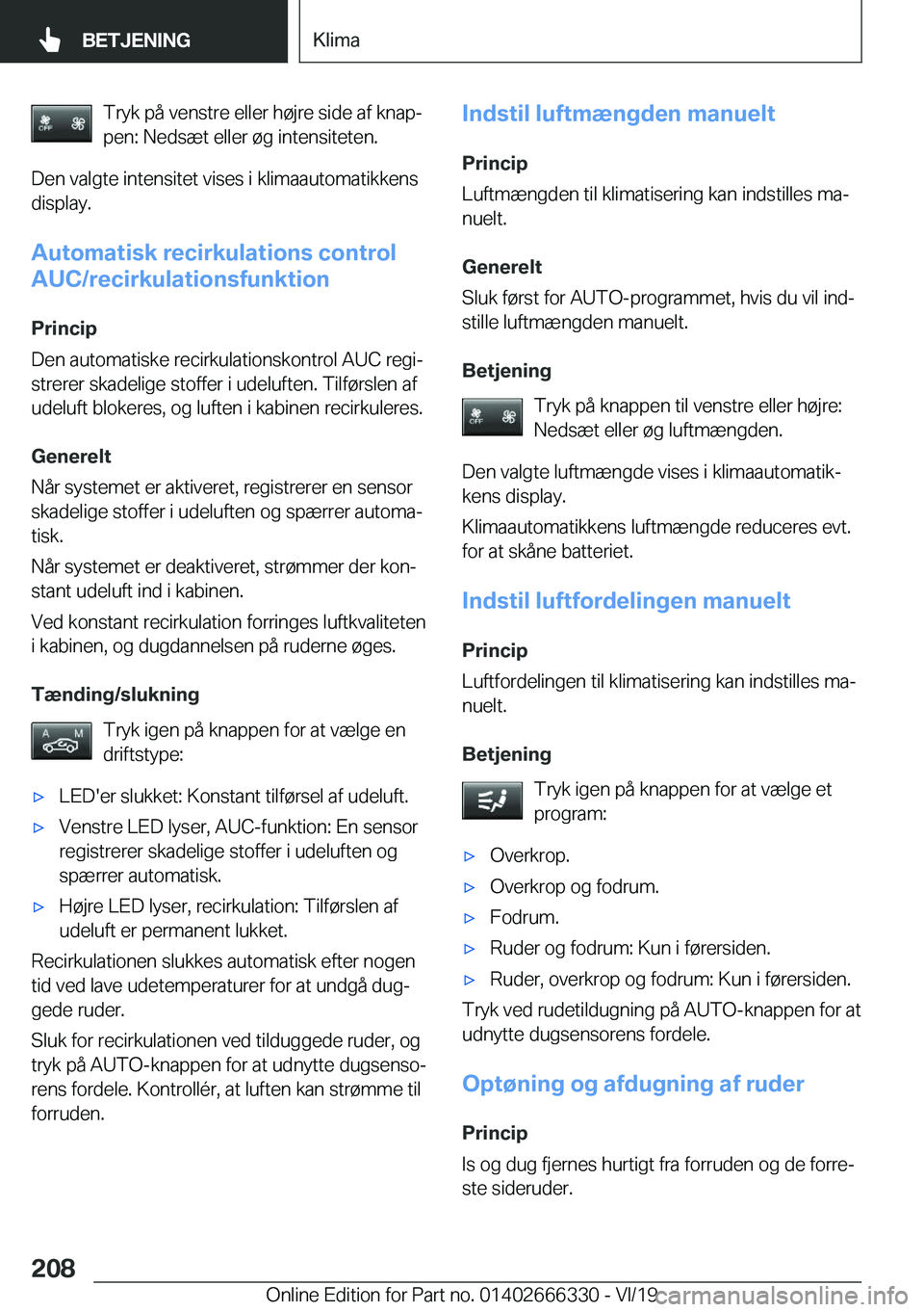 BMW 4 SERIES COUPE 2020  InstruktionsbØger (in Danish) �T�r�y�k��p�å��v�e�n�s�t�r�e��e�l�l�e�r��h�