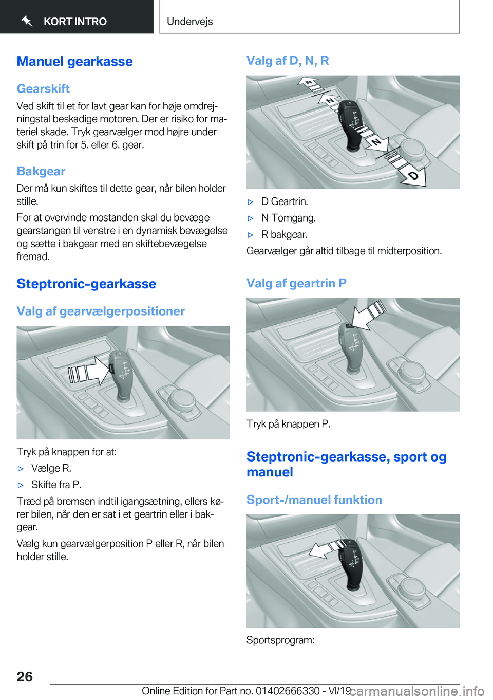 BMW 4 SERIES COUPE 2020  InstruktionsbØger (in Danish) �M�a�n�u�e�l��g�e�a�r�k�a�s�s�e�G�e�a�r�s�k�i�f�t
�V�e�d��s�k�i�f�t��t�i�l��e�t��f�o�r��l�a�v�t��g�e�a�r��k�a�n��f�o�r��h�