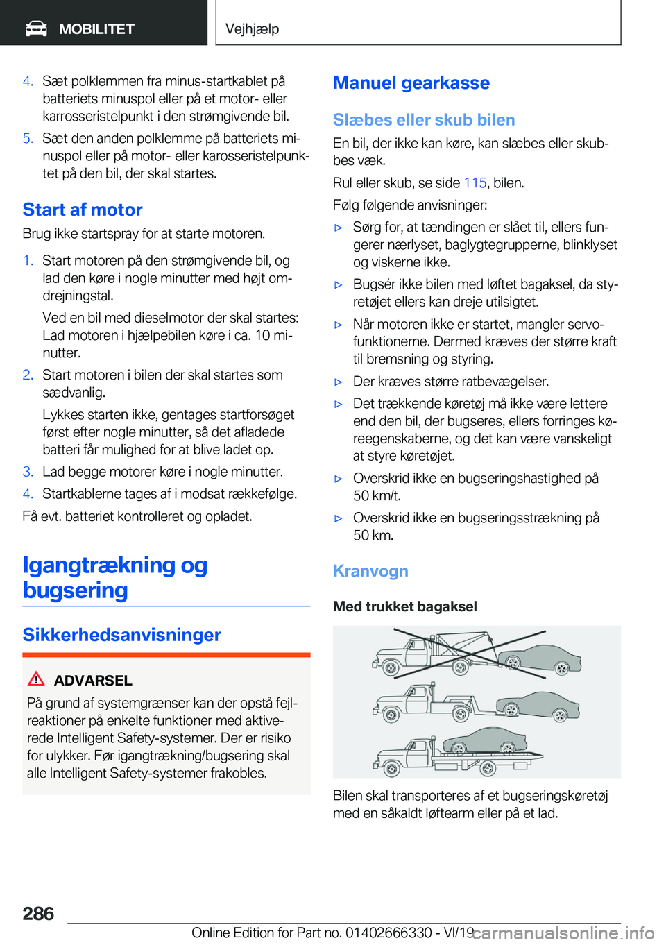 BMW 4 SERIES COUPE 2020  InstruktionsbØger (in Danish) �4�.�S�æ�t��p�o�l�k�l�e�m�m�e�n��f�r�a��m�i�n�u�s�-�s�t�a�r�t�k�a�b�l�e�t��p�å
�b�a�t�t�e�r�i�e�t�s��m�i�n�u�s�p�o�l��e�l�l�e�r��p�å��e�t��m�o�t�o�r�-��e�l�l�e�r �k�a�r�r�o�s�s�e�r�i�s�t�