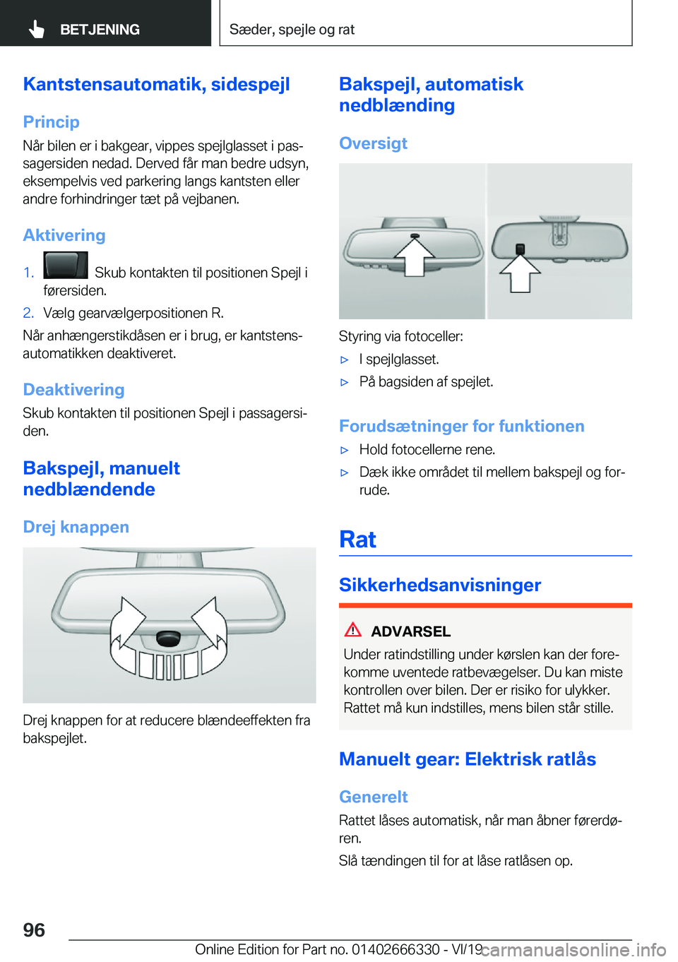 BMW 4 SERIES COUPE 2020  InstruktionsbØger (in Danish) �K�a�n�t�s�t�e�n�s�a�u�t�o�m�a�t�i�k�,��s�i�d�e�s�p�e�j�l�P�r�i�n�c�i�p
�N�å�r��b�i�l�e�n��e�r��i��b�a�k�g�e�a�r�,��v�i�p�p�e�s��s�p�e�j�l�g�l�a�s�s�e�t��i��p�a�sj
�s�a�g�e�r�s�i�d�e�n��n�