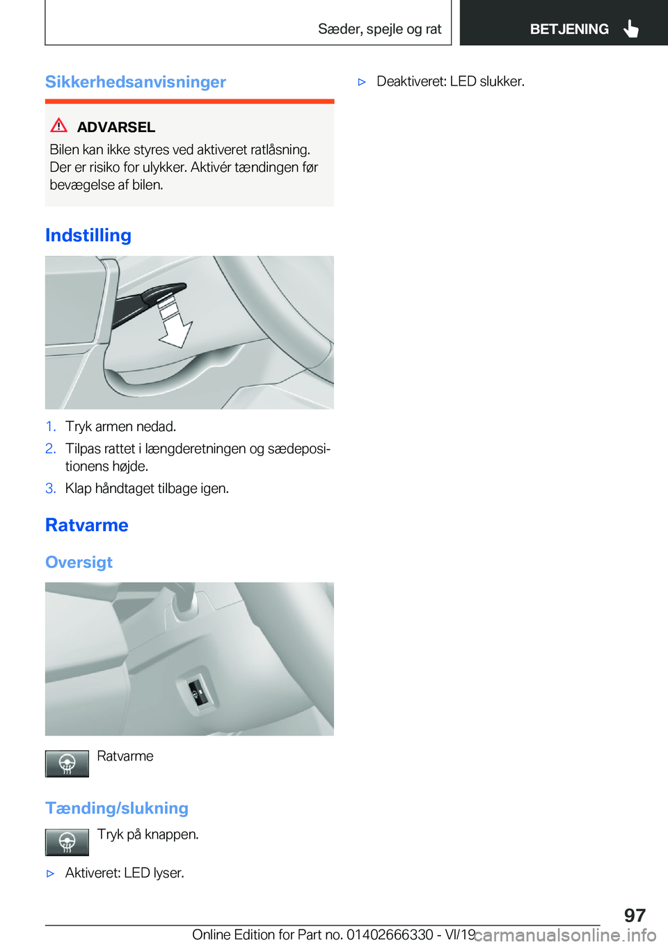 BMW 4 SERIES COUPE 2020  InstruktionsbØger (in Danish) �S�i�k�k�e�r�h�e�d�s�a�n�v�i�s�n�i�n�g�e�r
�A�D�V�A�R�S�E�L
�B�i�l�e�n��k�a�n��i�k�k�e��s�t�y�r�e�s��v�e�d��a�k�t�i�v�e�r�e�t��r�a�t�l�å�s�n�i�n�g�.
�D�e�r��e�r��r�i�s�i�k�o��f�o�r��u�l�y�k