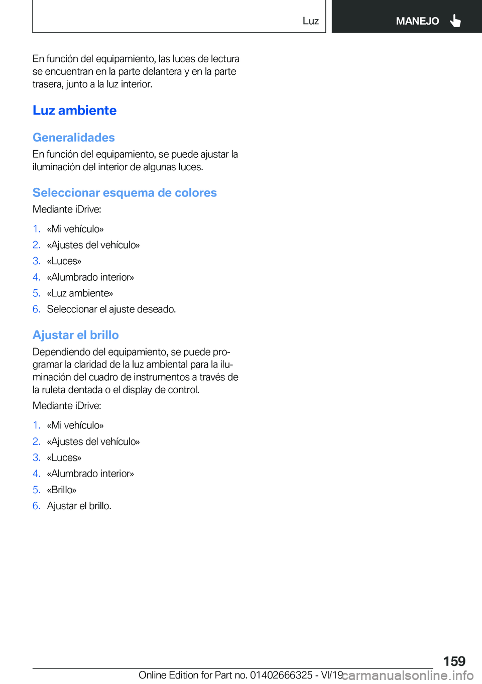 BMW 4 SERIES COUPE 2020  Manuales de Empleo (in Spanish) �E�n��f�u�n�c�i�
