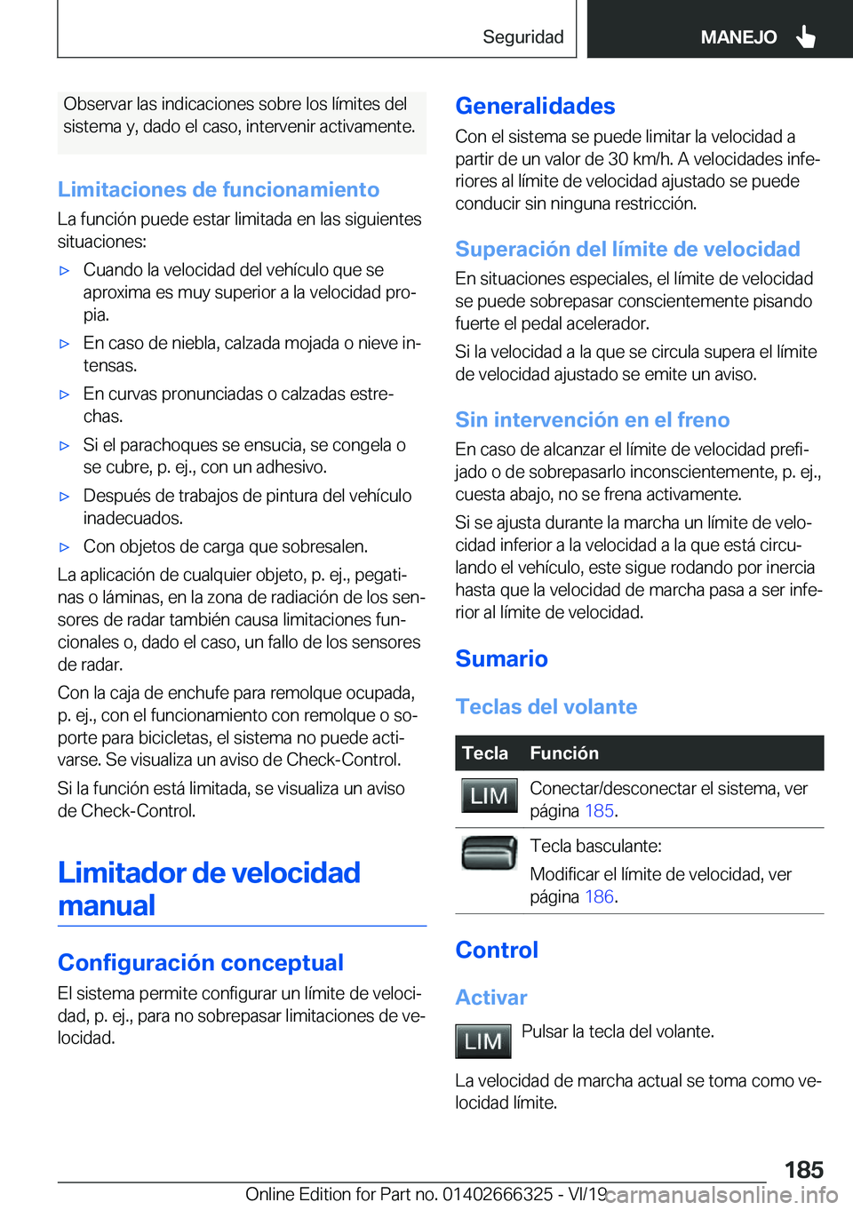 BMW 4 SERIES COUPE 2020  Manuales de Empleo (in Spanish) �O�b�s�e�r�v�a�r��l�a�s��i�n�d�i�c�a�c�i�o�n�e�s��s�o�b�r�e��l�o�s��l�