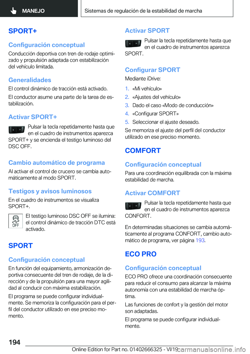 BMW 4 SERIES COUPE 2020  Manuales de Empleo (in Spanish) �S�P�O�R�T�+
�C�o�n�f�i�g�u�r�a�c�i�