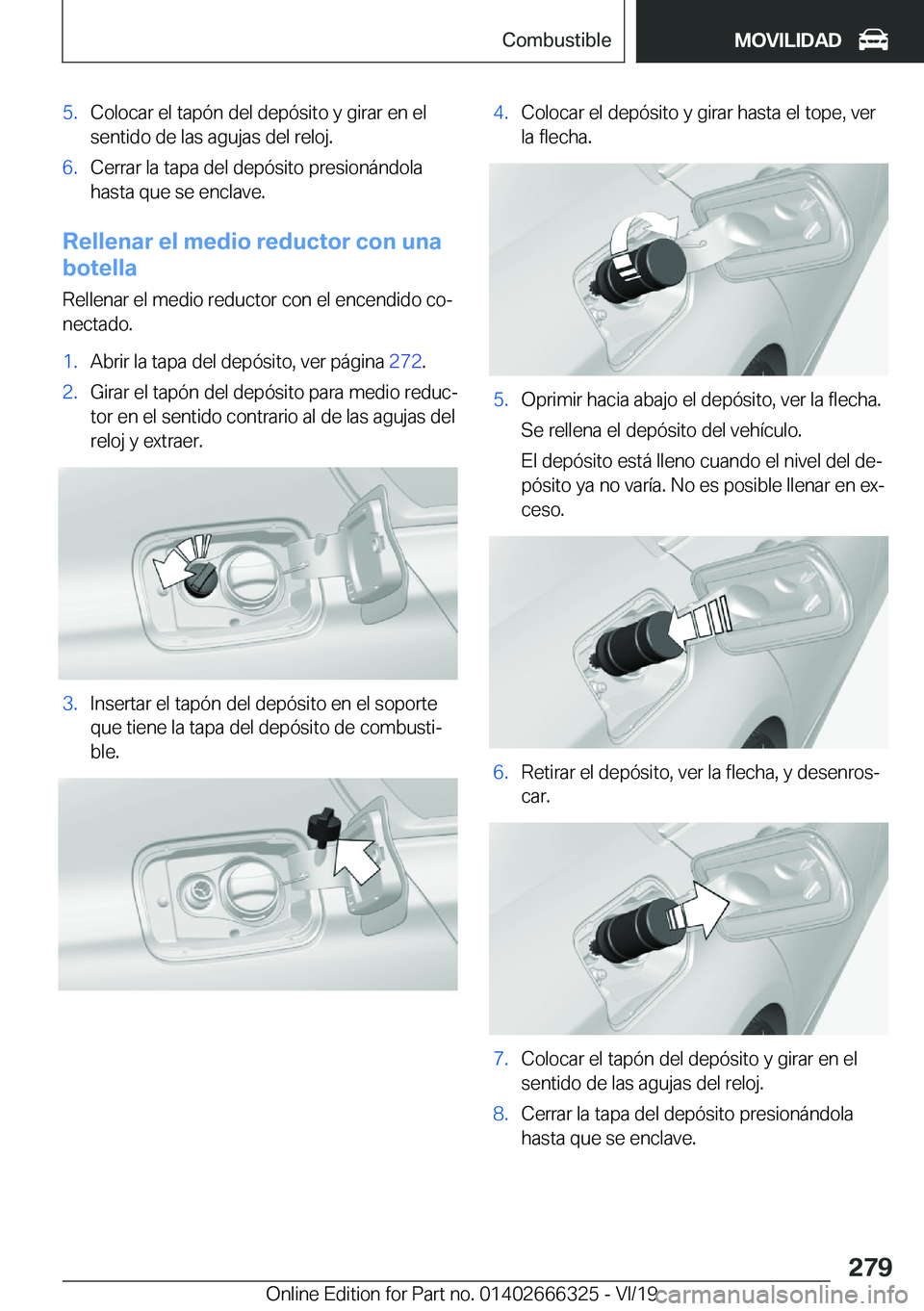 BMW 4 SERIES COUPE 2020  Manuales de Empleo (in Spanish) �5�.�C�o�l�o�c�a�r��e�l��t�a�p�