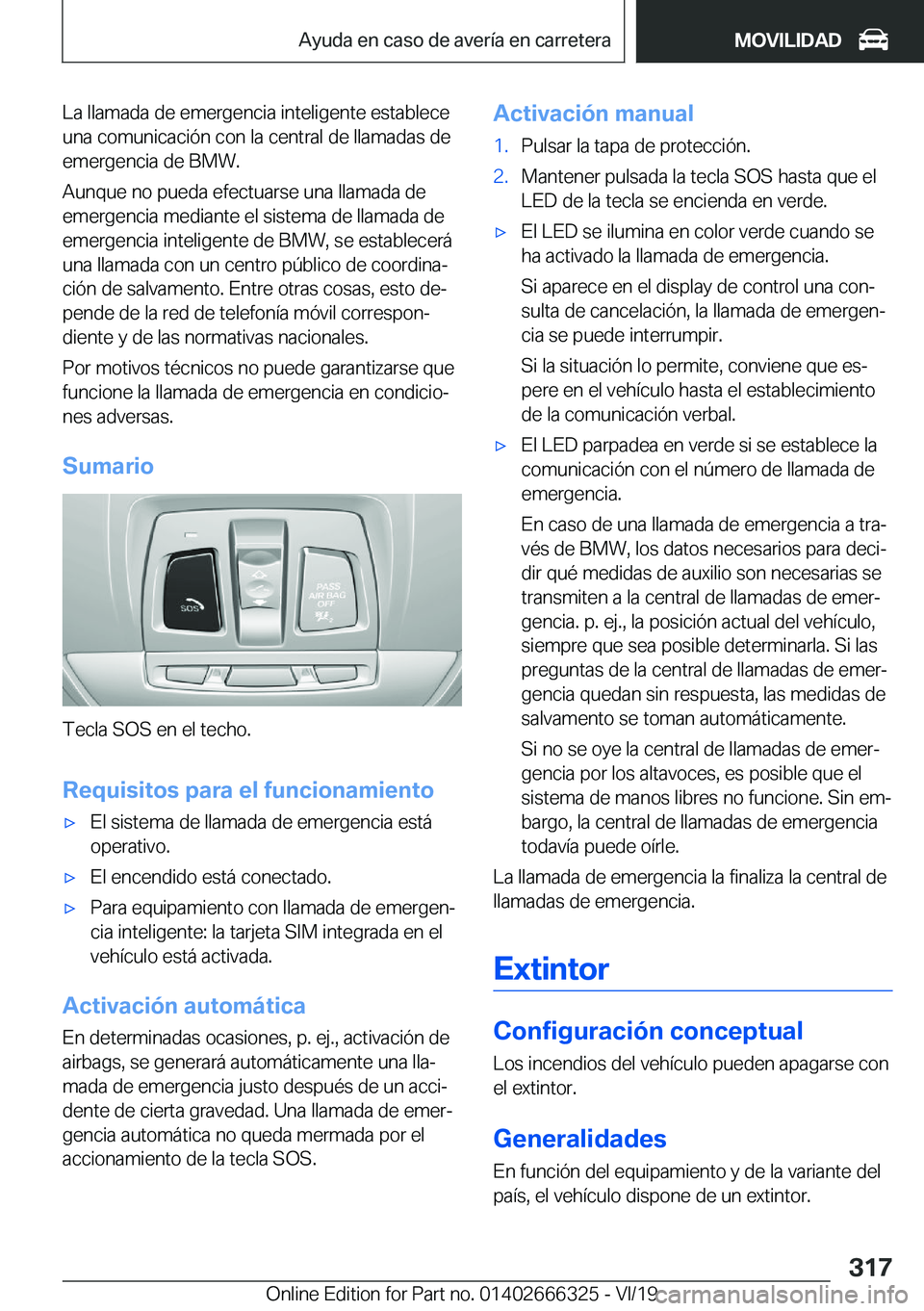 BMW 4 SERIES COUPE 2020  Manuales de Empleo (in Spanish) �L�a��l�l�a�m�a�d�a��d�e��e�m�e�r�g�e�n�c�i�a��i�n�t�e�l�i�g�e�n�t�e��e�s�t�a�b�l�e�c�e
�u�n�a��c�o�m�u�n�i�c�a�c�i�